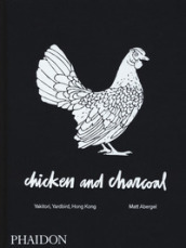 Chicken and charcoal. Yakitori, Yardbird, Hong Kong. Ediz. a colori