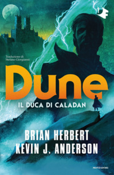 Dune: il duca di Caladan - Brian Herbert - Kevin J. Anderson