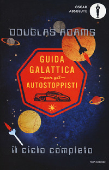 Guida galattica per gli autostoppisti. Il ciclo completo - Douglas Adams