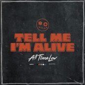 Tell Me I m Alive
