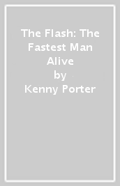 The Flash: The Fastest Man Alive