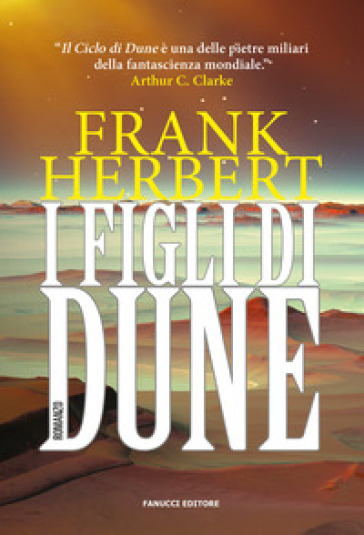 I figli di Dune. Il ciclo di Dune. Vol. 3 - Frank Herbert